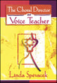 CHORAL DIRECTOR AS VOICE TEACHER DVD